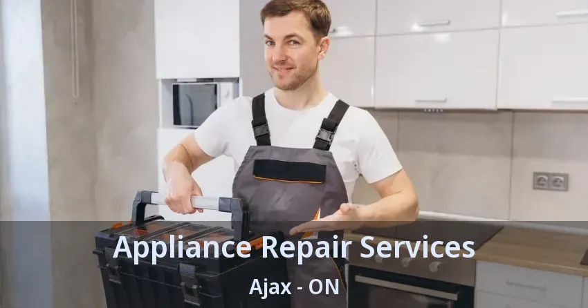 Appliance Repair Services Ajax - ON
