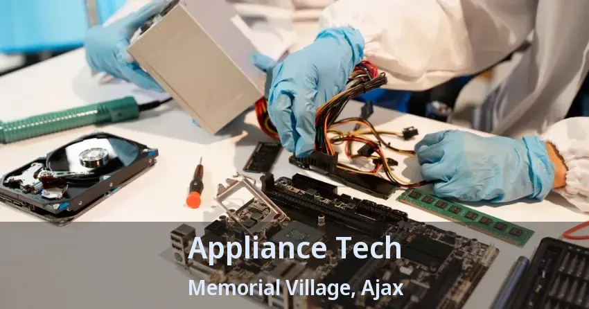 Appliance Tech Memorial Village, Ajax - ON