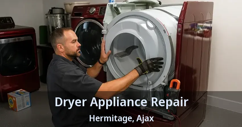 Dryer Appliance Repair Hermitage, Ajax - ON