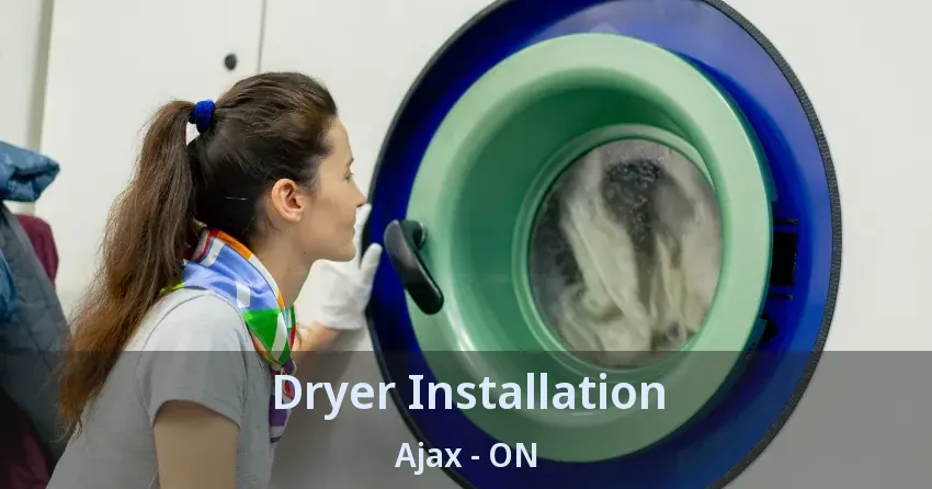 Dryer Installation Ajax - ON