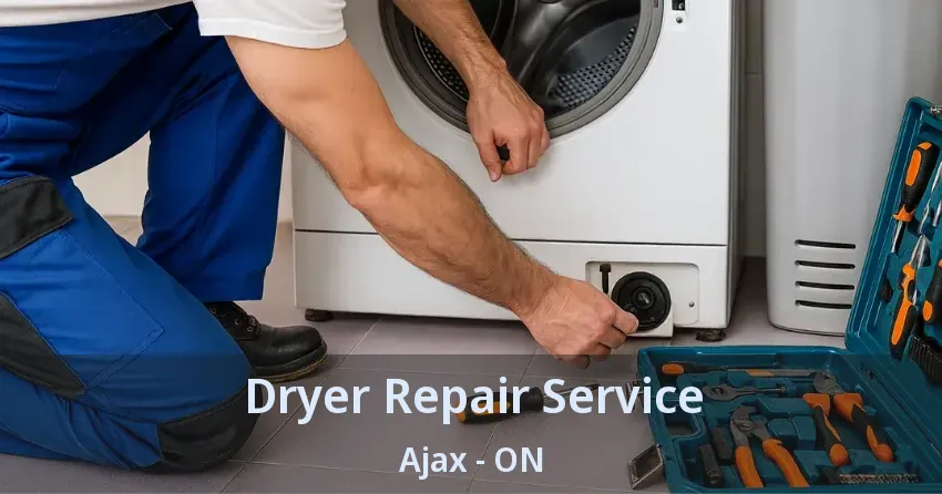 Dryer Repair Service Ajax - ON