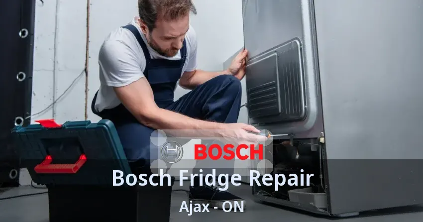 Bosch Fridge Repair Ajax - ON