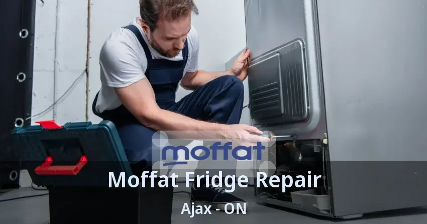 Moffat Fridge Repair Ajax - ON