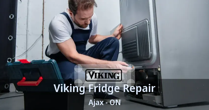 Viking Fridge Repair Ajax - ON