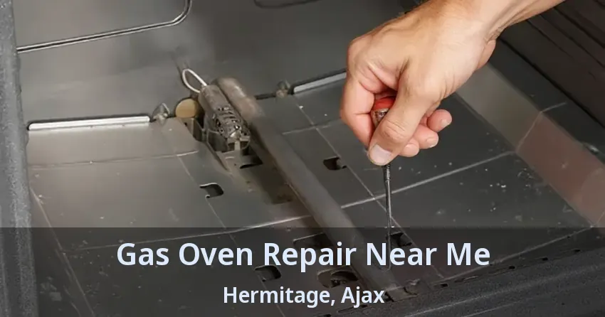 Gas Oven Repair Near Me Hermitage, Ajax - ON