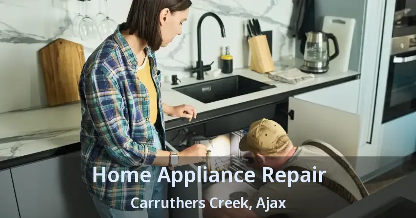 Home Appliance Repair Carruthers Creek, Ajax - ON