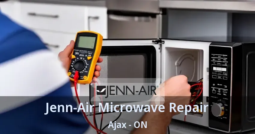 Jenn-Air Microwave Repair Ajax - ON