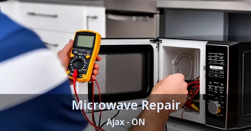 Microwave Repair Ajax - ON