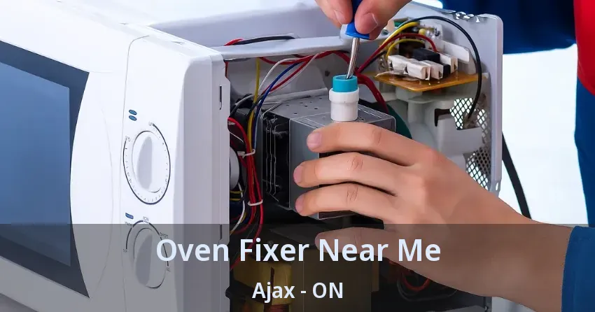 Oven Fixer Near Me Ajax - ON