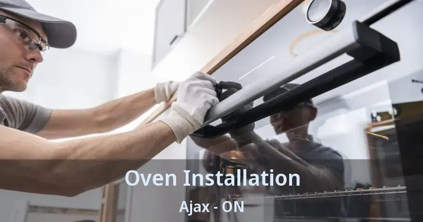 Oven Installation Ajax - ON