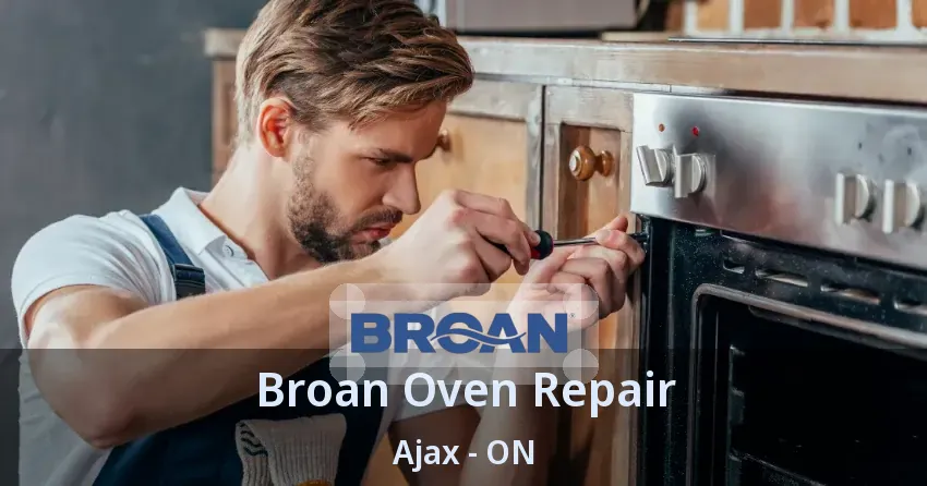 Broan Oven Repair Ajax - ON