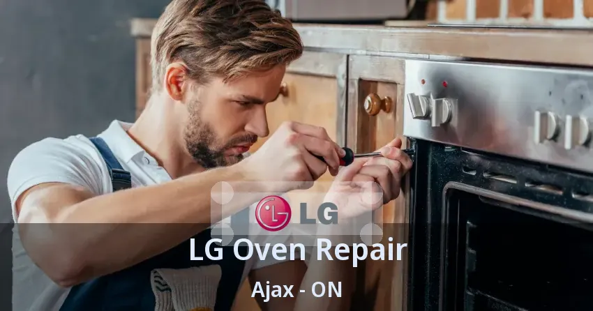 LG Oven Repair Ajax - ON