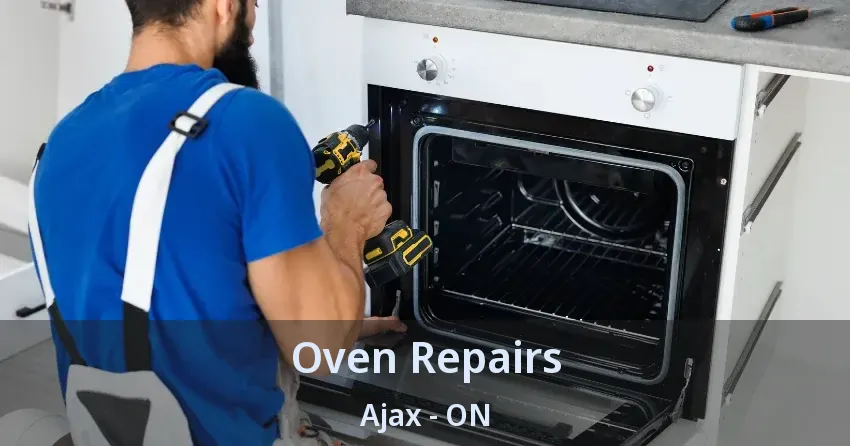 Oven Repairs Ajax - ON