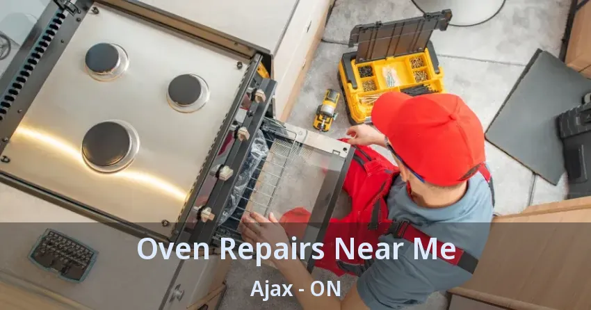 Oven Repairs Near Me Ajax - ON