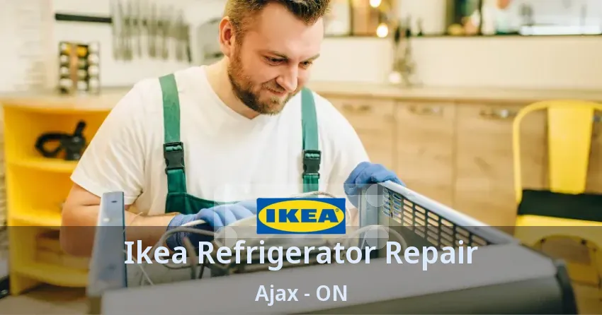 Ikea Refrigerator Repair Ajax - ON