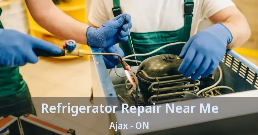 Refrigerator Repair Near Me Ajax - ON