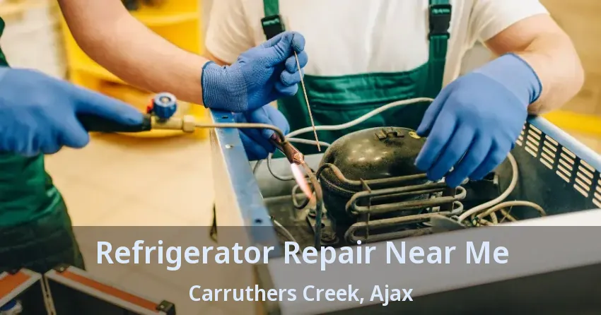 Refrigerator Repair Near Me Carruthers Creek, Ajax - ON