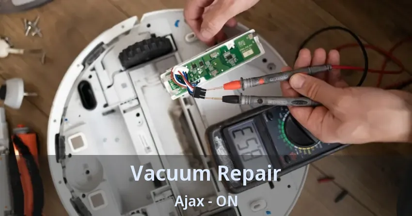 Vacuum Repair Ajax - ON