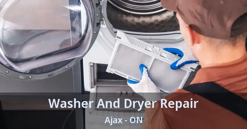 Washer And Dryer Repair Ajax - ON