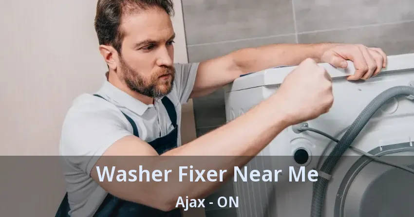Washer Fixer Near Me Ajax - ON