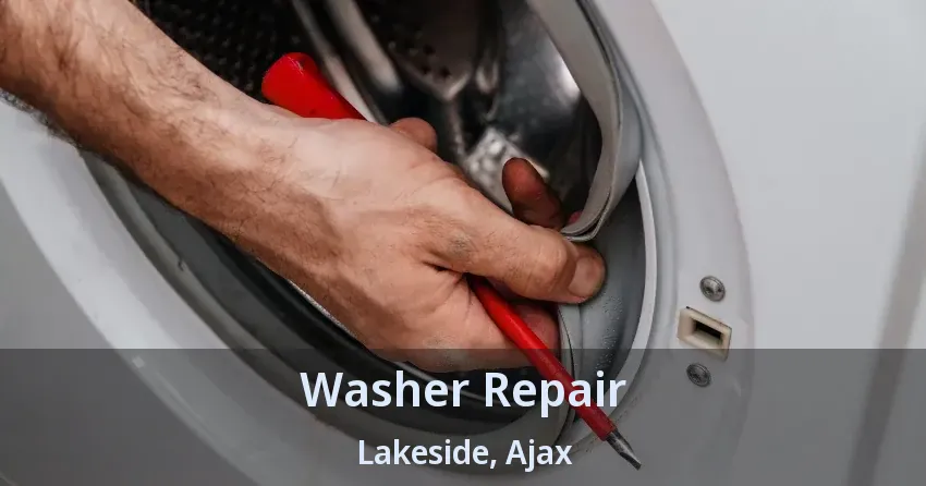 Washer Repair Lakeside, Ajax - ON