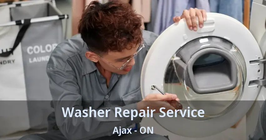 Washer Repair Service Ajax - ON