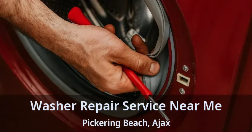 Washer Repair Service Near Me Pickering Beach, Ajax - ON
