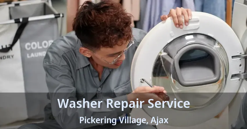 Washer Repair Service Pickering Village, Ajax - ON